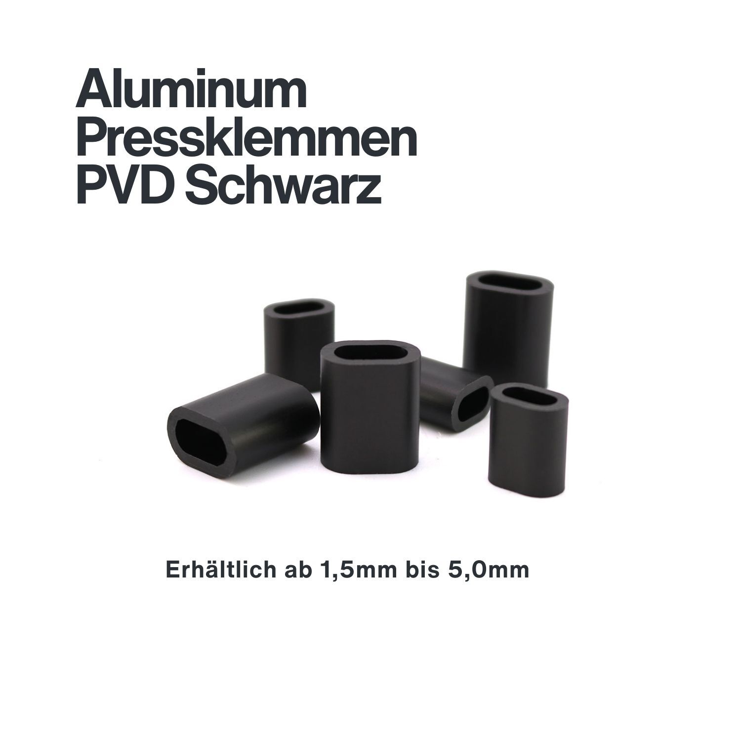 Aluminium Pressklemmen für 1,5 - 5,0mm Drahtseil, PVD Schwarz Aluminium Pressklemmen für 1,5 - 5,0mm Drahtseil, PVD Schwarz